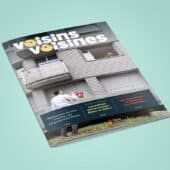 Découvrez le sixième numéro de votre magazine Voisins voisines 4 Découvrez le sixième numéro de votre magazine Voisins voisines