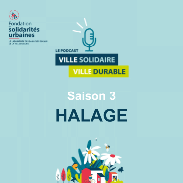 Podcast Ville solidaire Ville durable - Halage